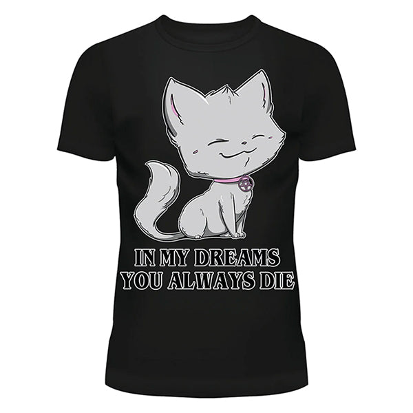 Cupcake Cult In My Dreams You Always Die T-Shirt