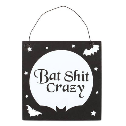 Something Different Bat Shit Crazy hanging sign